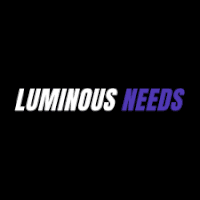 Luminous Needs